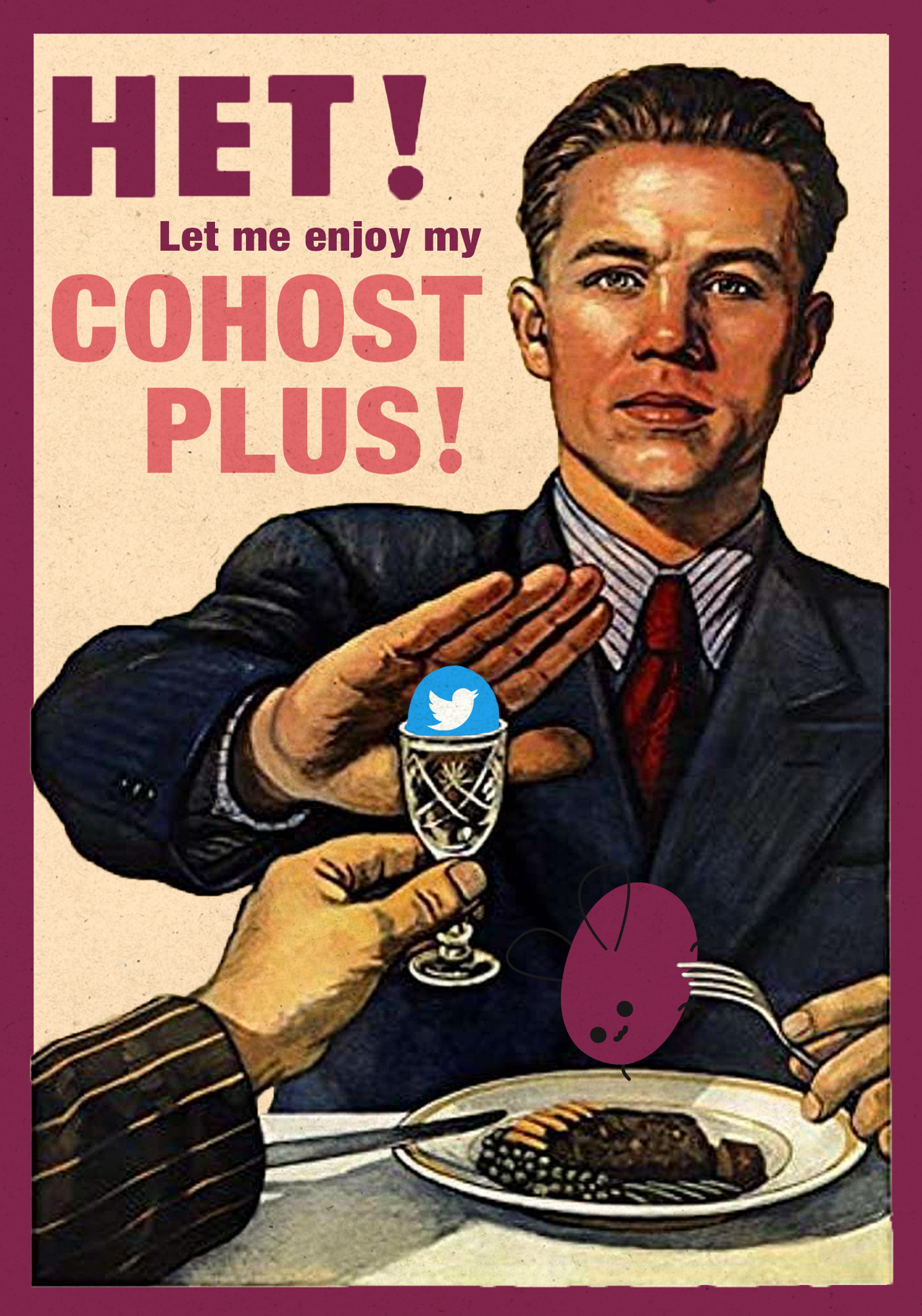 image of a man in a suit at a fancy dinner table being offered a glass of Twitter, which he refuses by putting out his hand while he has the Cohost mascot eggbug on a fork from his own plate